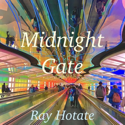 シングル/Midnight Gate/Ray Hotate