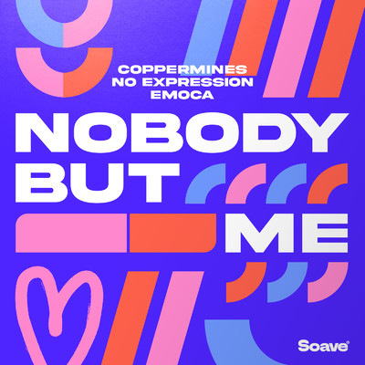 Nobody But Me/Coppermines