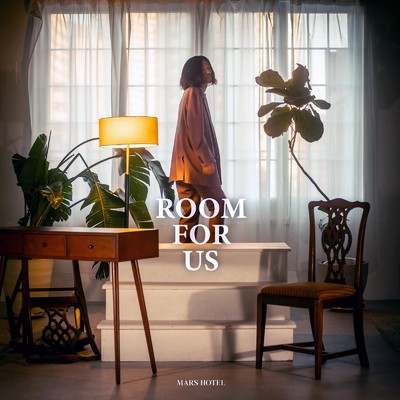 room for us/MARS HOTEL