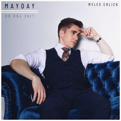 Mayday/Myles Erlick