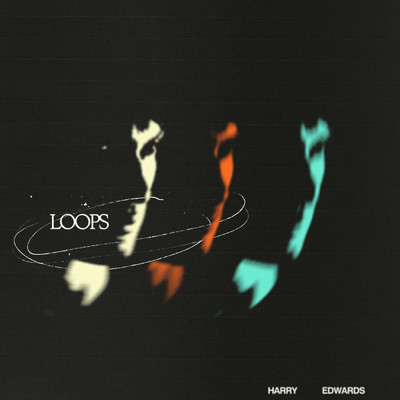 アルバム/Loops/Harry Edwards