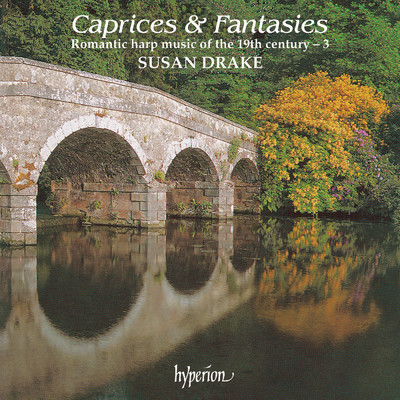 Caprices & Fantasies: Romantic Harp Music of the 19th Century, Vol. 3/Susan Drake
