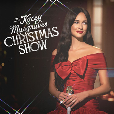 The Kacey Musgraves Christmas Show/ケイシー・マスグレイヴス