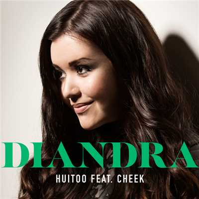 シングル/Huitoo (featuring Cheek)/Diandra