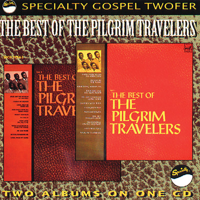 Best Of The Pilgrim Travelers/The Pilgrim Travelers