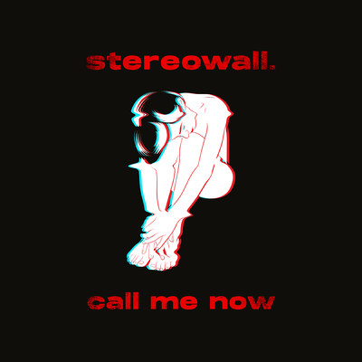 シングル/Call Me Now/Stereo Wall