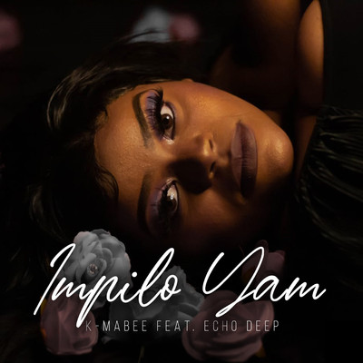 Impilo Yam (feat. Echo Deep) [Radio Edit]/K Mabee