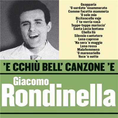 'E cchiu bell' canzone 'e Giacomo Rondinella/Giacomo Rondinella
