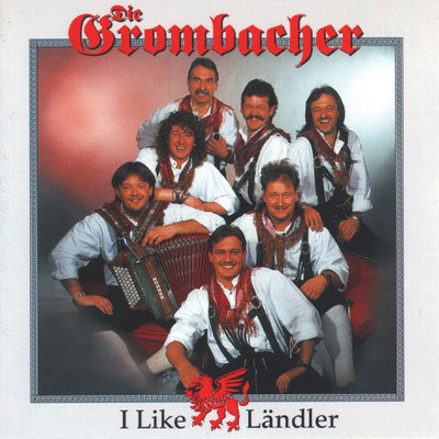 アルバム/I Like Landler/Die Grombacher