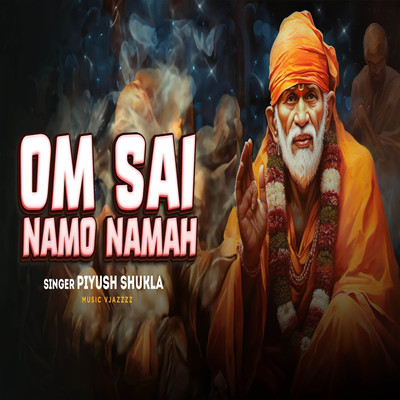 シングル/Om Sai Namo Namaha/Piyush Shukla