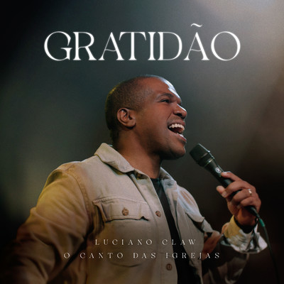 シングル/Gratidao (Playback)/Luciano Claw & O Canto das Igrejas