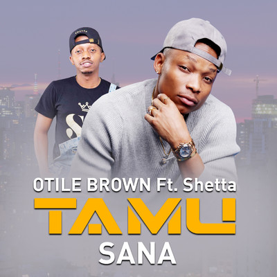 TAMU SANA/Otile Brown