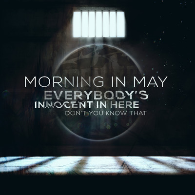 シングル/Everybody's Innocent In Here, Don't You Know That/Morning In May