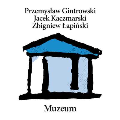 アルバム/Muzeum/Jacek Kaczmarski／Przemyslaw Gintrowski／Zbigniew Lapinski