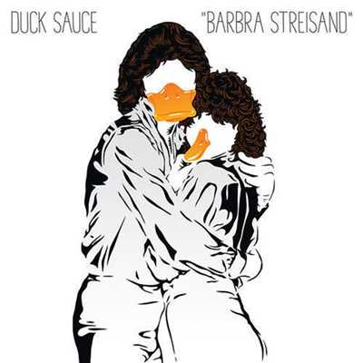 着うた®/Barbra Streisand/Duck Sauce