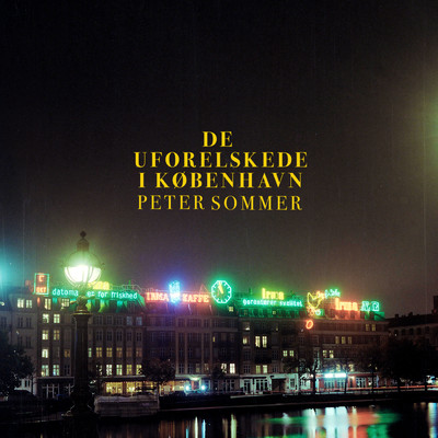 De Uforelskede I Kobenhavn/Peter Sommer