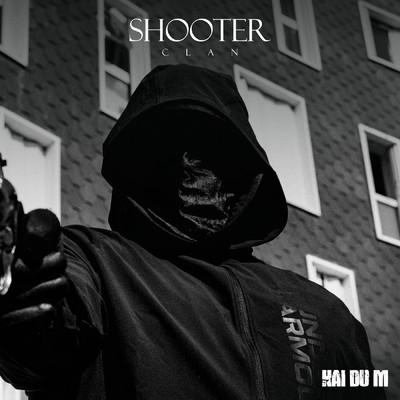 SHOOTER CLAN (Explicit)/Kai Du M