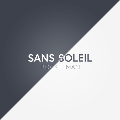 シングル/SANS SOLEIL/ROCKETMAN