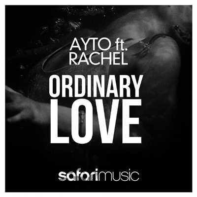 Ordinary Love [feat. Rachel]/AYTO