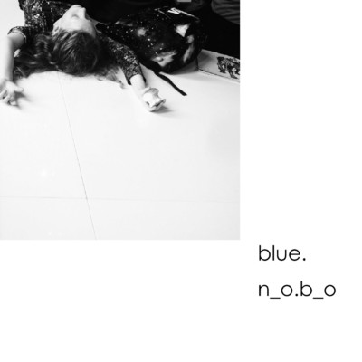 blue./ノボ & 世世繋