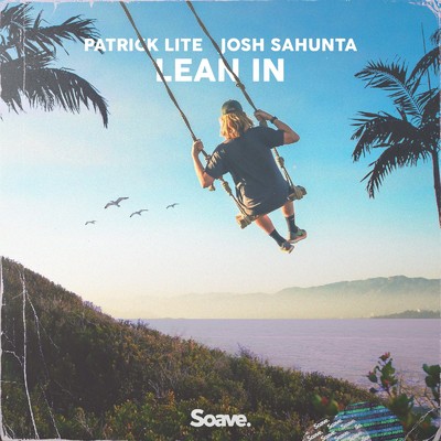 シングル/Lean In (feat. Josh Sahunta)/Patrick Lite