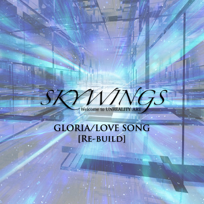 アルバム/GLORIA／LOVE SONG (Re-build)/SKYWINGS