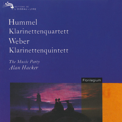 Hummel: Clarinet Quartet; Weber: Clarinet Quintet/アラン・ハッカー／ミュージック・パーティ