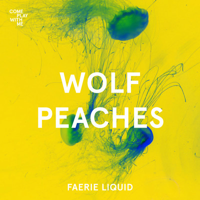 シングル/faerie liquid/wolf peaches