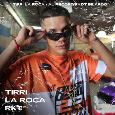 Tirri La Roca RKT/Tirri La Roca／Al Records／DT.Bilardo