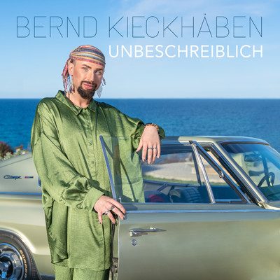 Unbeschreiblich/Bernd Kieckhaben