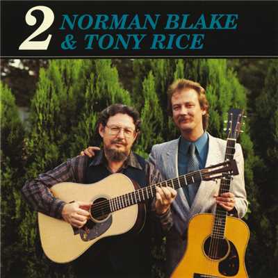 アルバム/Norman Blake & Tony Rice 2/Norman Blake／Tony Rice