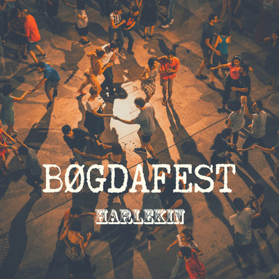 シングル/Bogdafest/Harlekin