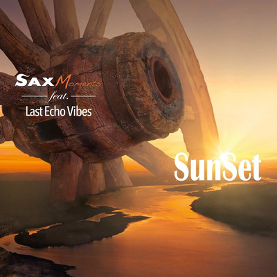 Sunset (feat. Last Echo Vibes)/SaxMoments