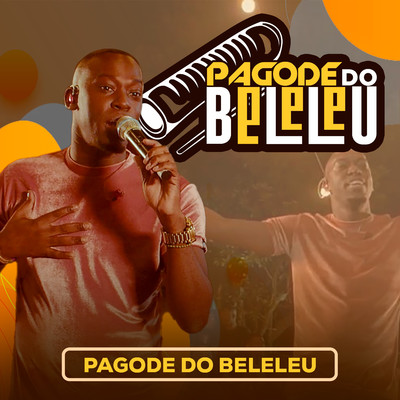 シングル/Pagode do Beleleu(Nada Pra Fazer-Ao Seu Lado-Ate Me Afogar)/Beleleu