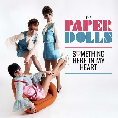 Something Here In My Heart/The Paper Dolls & Tiger Sue