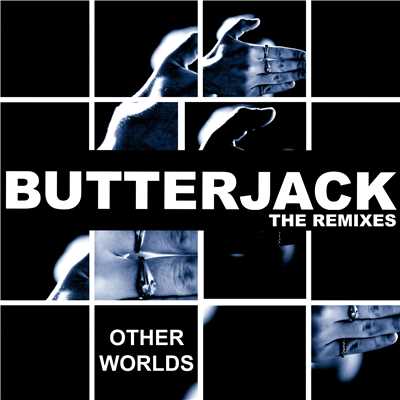 Other Worlds (Richard Judge Remix)/Butterjack