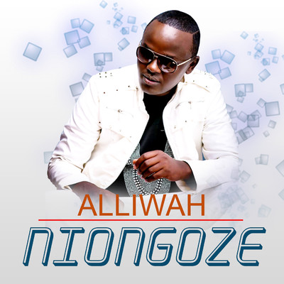 シングル/Niongoze/Alliwah