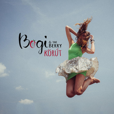 Korut/Bogi & The Berry