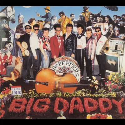 Sgt. Pepper's/BigDaddy