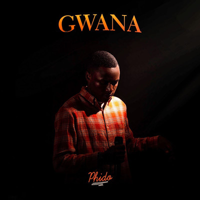 Gwana (Intro)/Phido