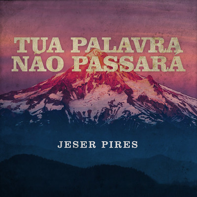 シングル/Tua Palavra Nao Passara/Jeser Pires