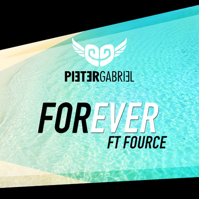 Forever/Pieter Gabriel & FOURCE
