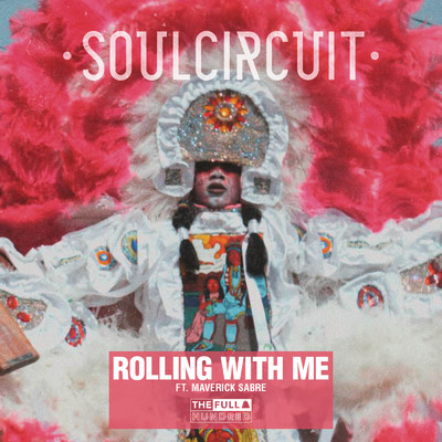 Rolling With Me (I Got Love) feat.Maverick Sabre/SoulCircuit