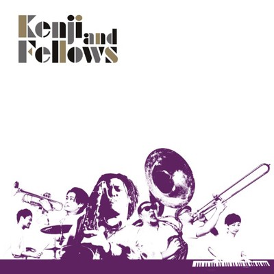 Kenji and Fellows/Kenji and Fellows