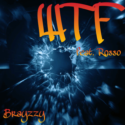 WTF (feat. Rosso)/Brayzzy