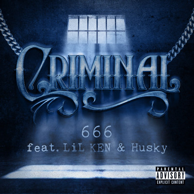 シングル/CRIMINAL (feat. LiL KEN & Husky)/666