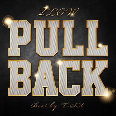 PULL BACK/2LOW