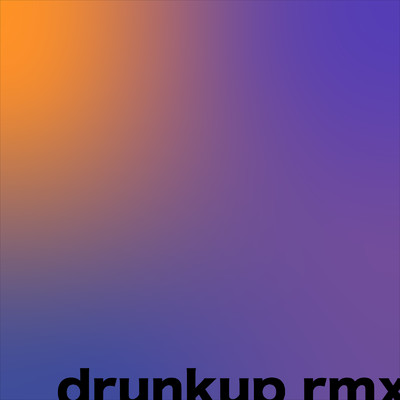 Drunk Up (Remix)/Sunerth