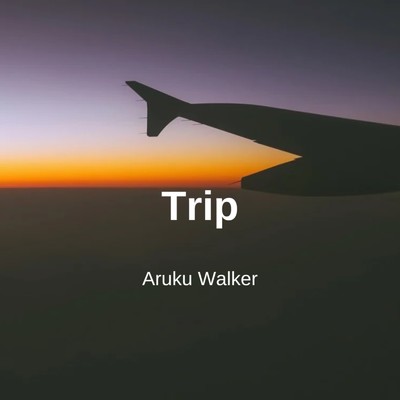シングル/Trip/Aruku Walker