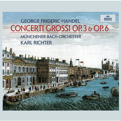 アルバム/Handel: Concerti Grossi opp. 3 & 6/カール・リヒター